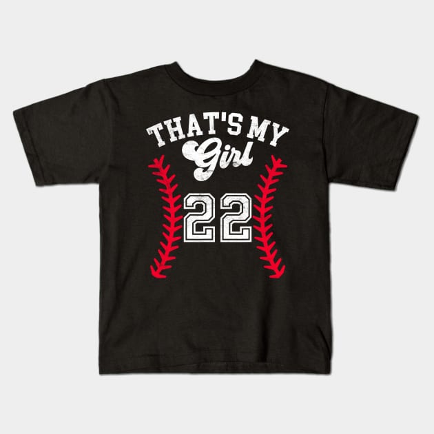 That's My Girl Baseball Player #22 Cheer Mom Dad School Team Kids T-Shirt by luxembourgertreatable